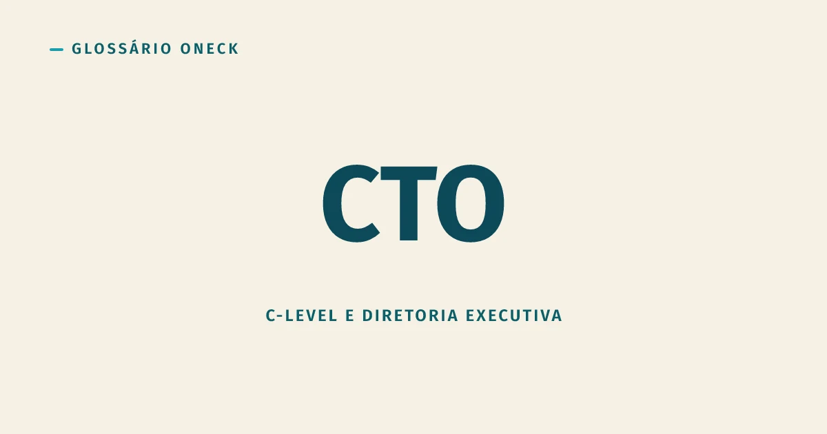 CTO (Chief Technology Officer): o cargo que startup brasileira distribui rápido demais