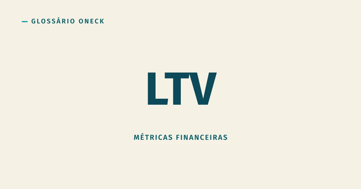 LTV (Lifetime Value): o Valor Real que Cada Cliente Traz, Não a Fantasia