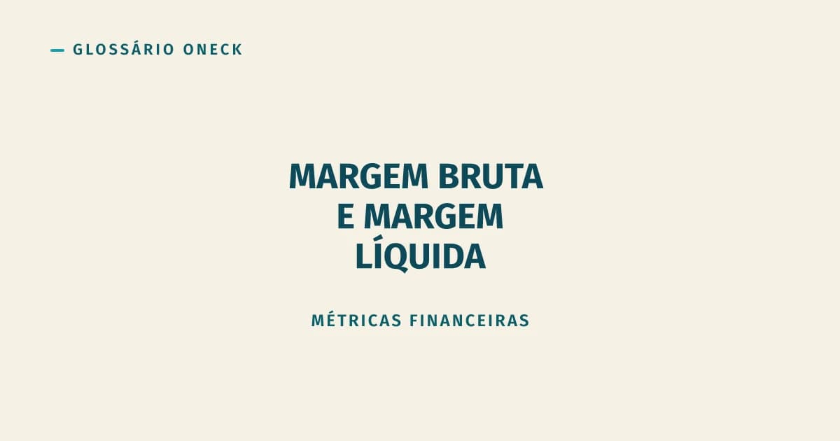 Margem Bruta e Margem Líquida: Duas Contas que Ninguém Deveria Confundir