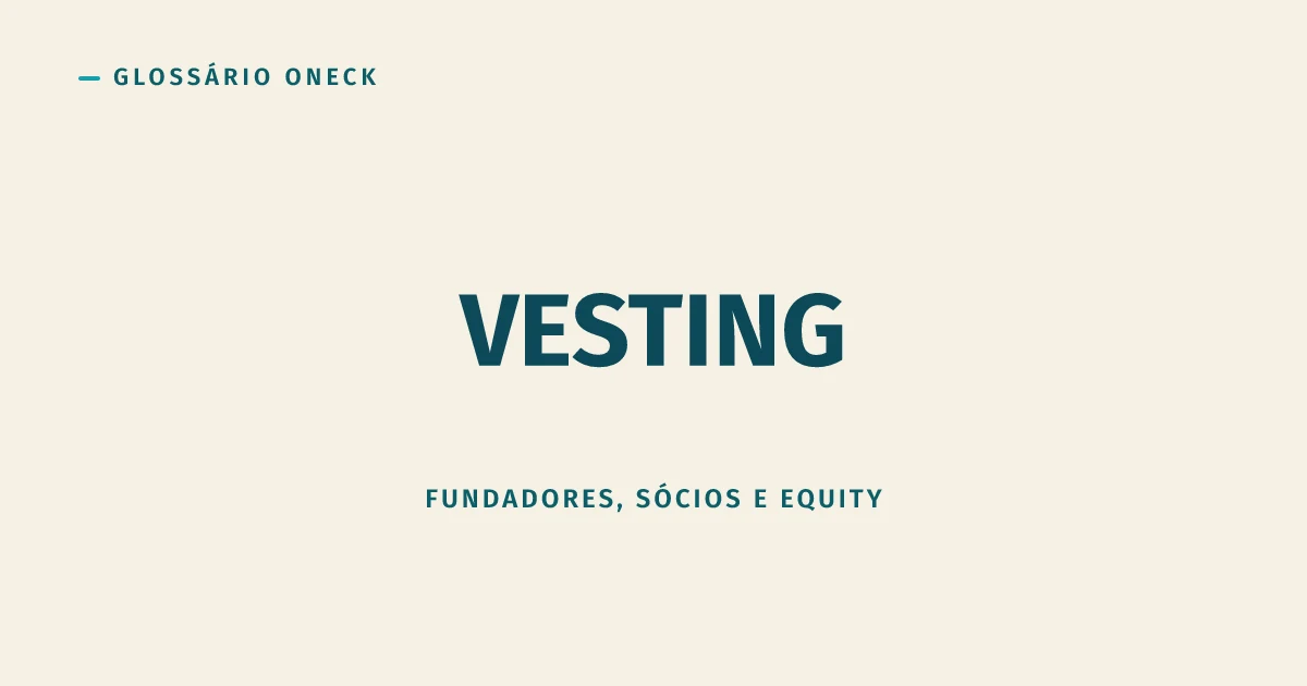 Vesting: o mecanismo que separa sócio comprometido de sócio de visita