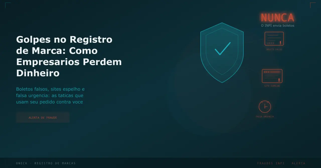 Golpes no registro de marca: as fraudes que usam seu pedido no INPI contra você