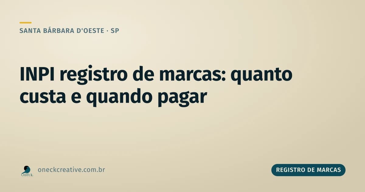 INPI registro de marcas: quanto custa e quando cada parte é paga