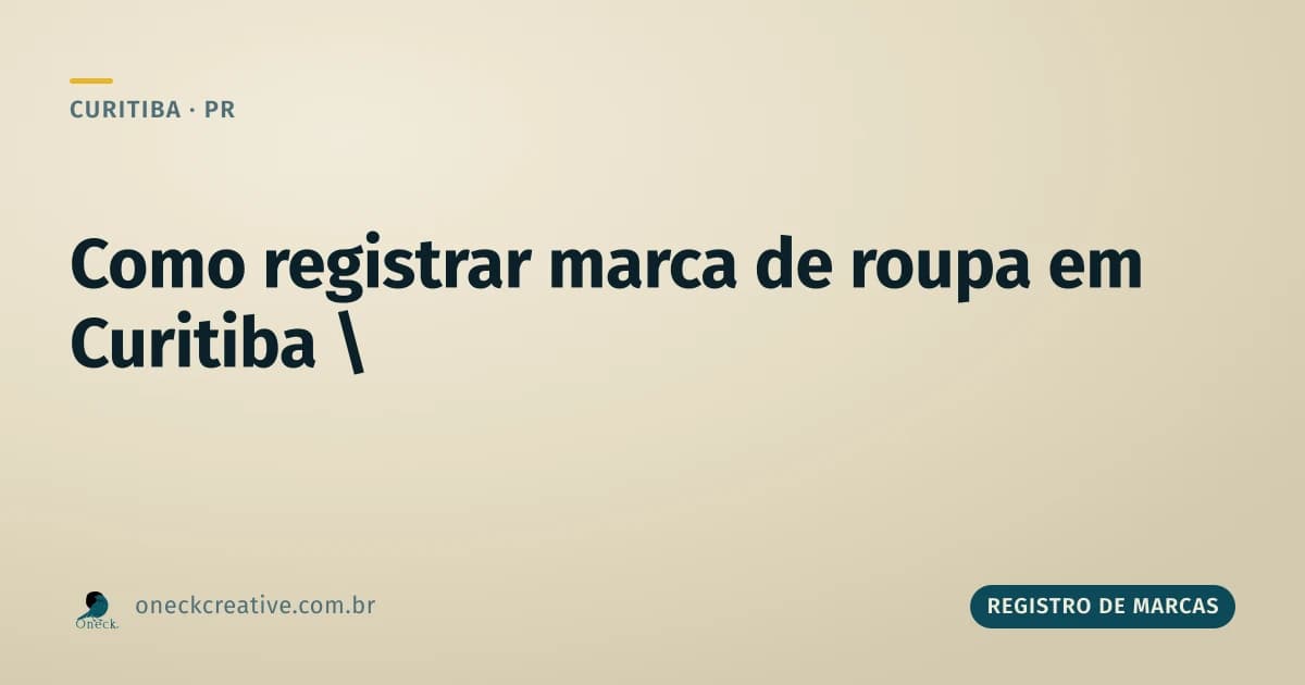 Como registrar uma marca de roupa em Curitiba