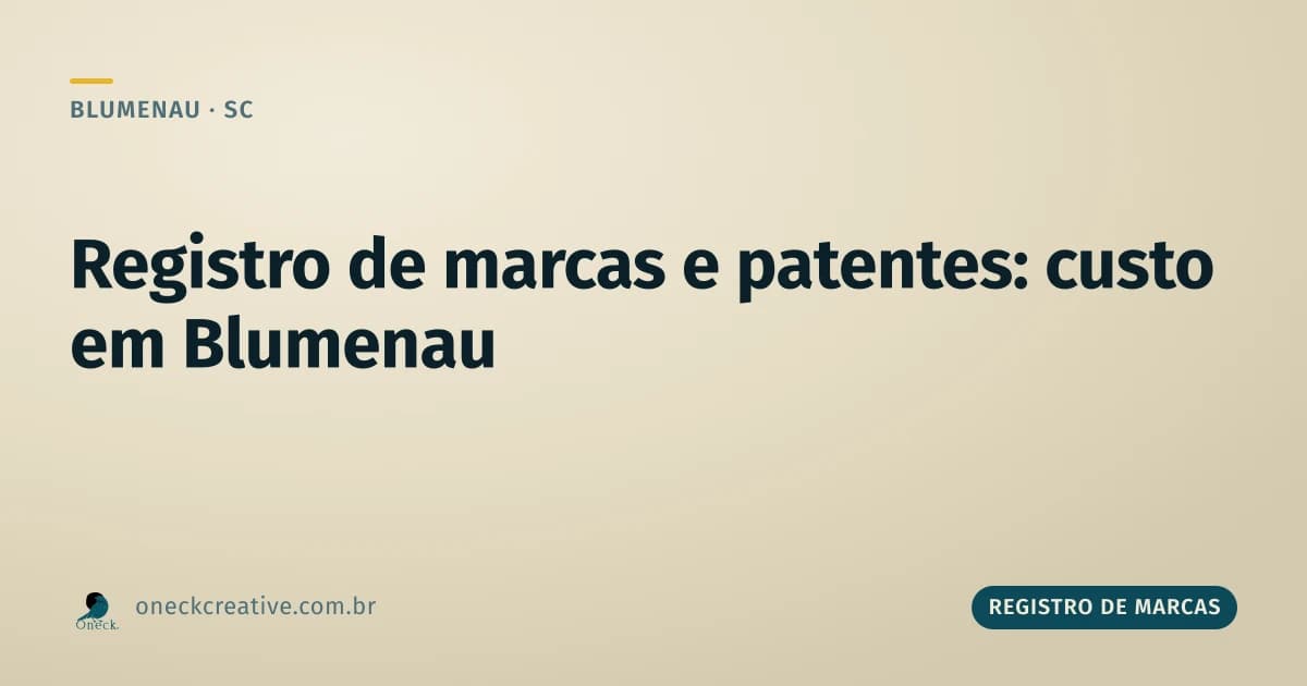 Quanto custa um registro de marcas e patentes em Blumenau