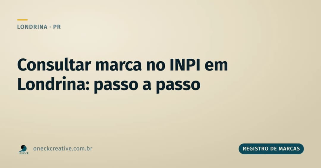 Consultar registro de marcas no INPI em Londrina: o passo a passo