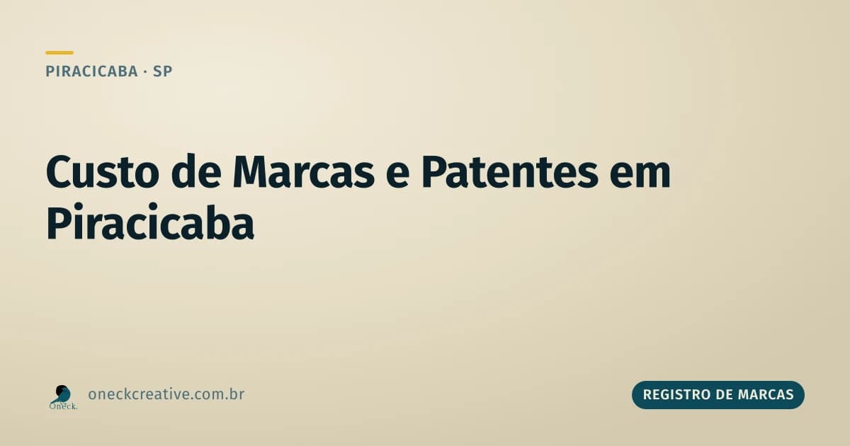 Quanto custa um registro de marcas e patentes em Piracicaba