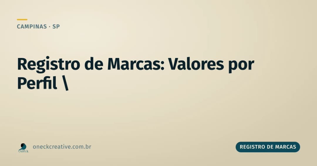 Registro de marcas: os valores mudam conforme o seu perfil em Campinas