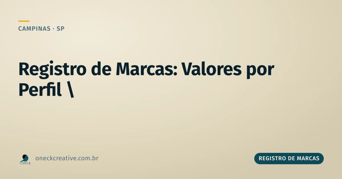 Registro de marcas: os valores mudam conforme o seu perfil em Campinas