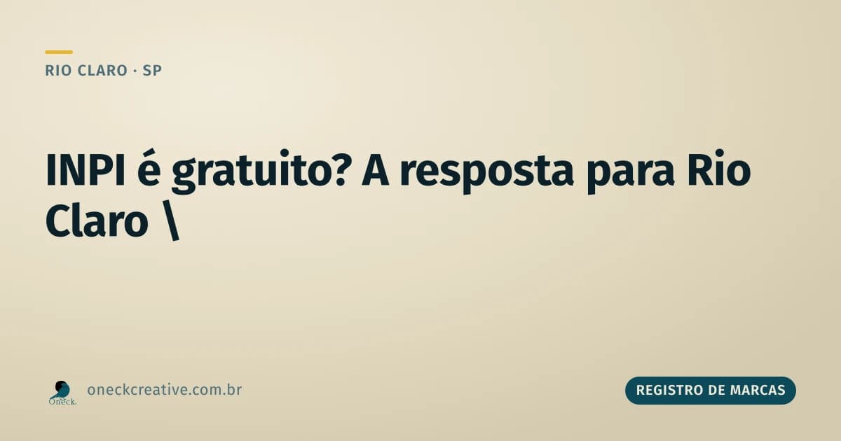 INPI é gratuito em Rio Claro?