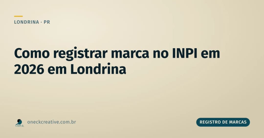 Como registrar uma marca no INPI em 2026 em Londrina