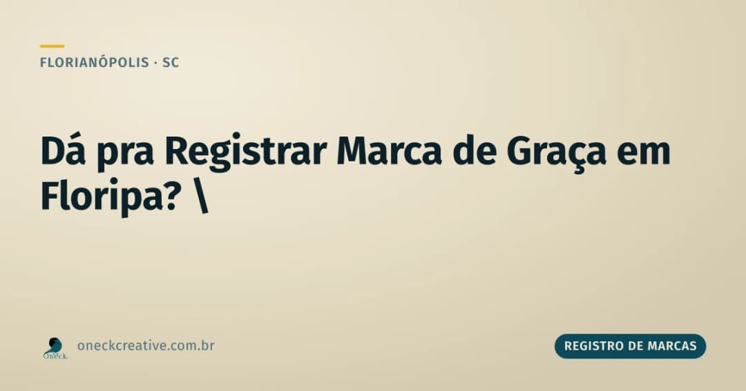 É possível registrar uma marca gratuitamente em Florianópolis?