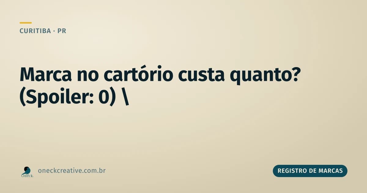 Quanto custa registrar uma marca no cartório em Curitiba?