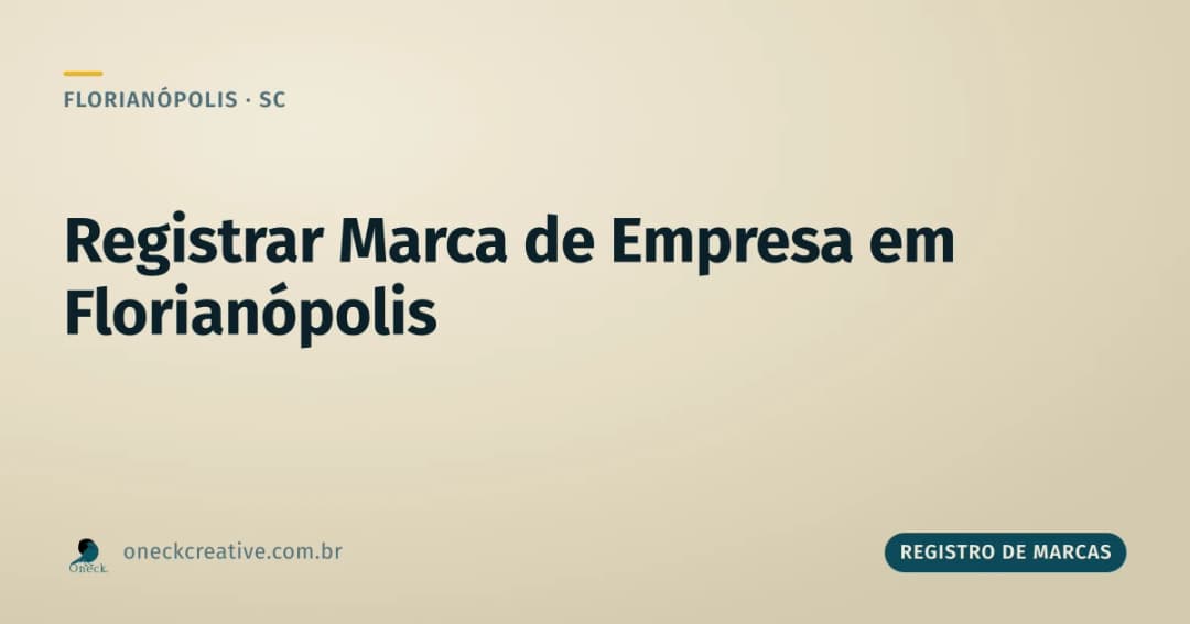 Como registrar uma marca de uma empresa em Florianópolis