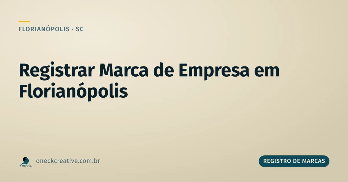 Como registrar uma marca de uma empresa em Florianópolis