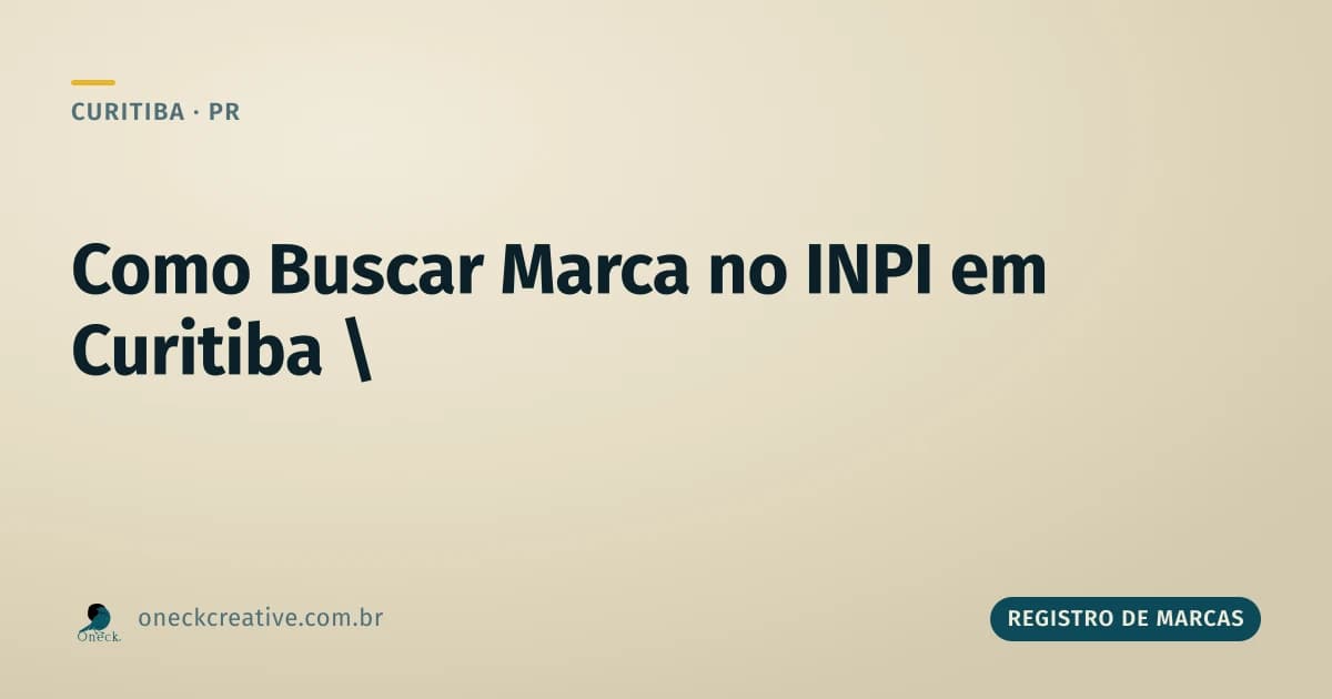 Pesquisa de registro de marcas no INPI em Curitiba: os 3 jeitos de buscar