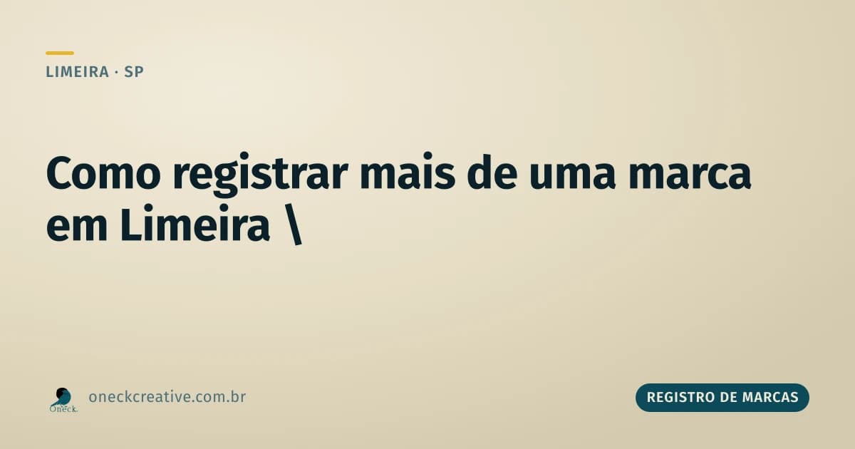 Como fazer o registro de marcas (no plural) em Limeira