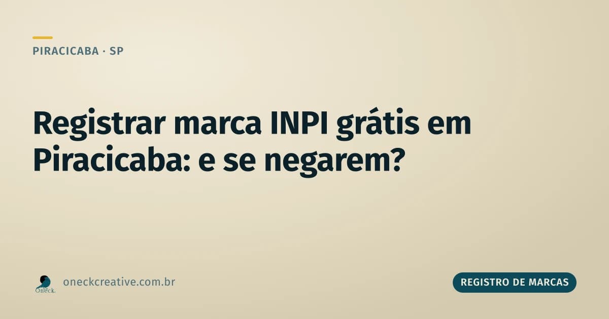 Registrar marca no INPI grátis em Piracicaba: o que fazer se o desconto for negado