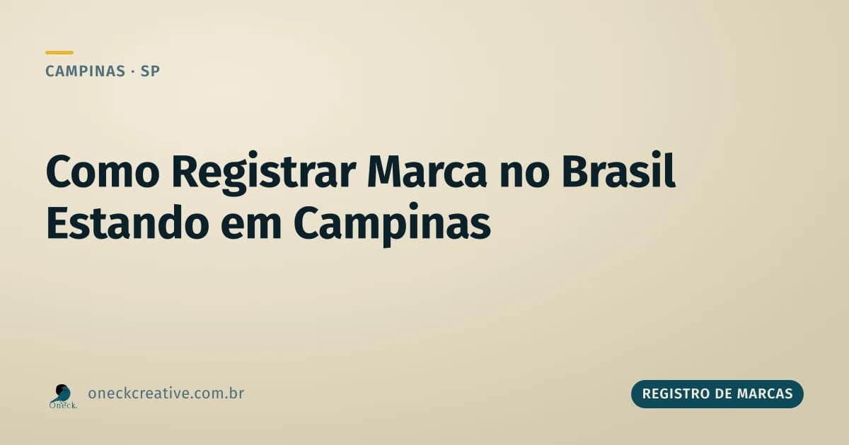 Como registrar uma marca no Brasil estando em Campinas