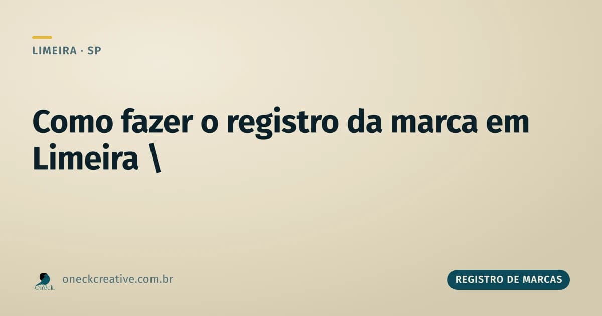 Como fazer o registro da marca em Limeira: o que separar antes do e-Marcas