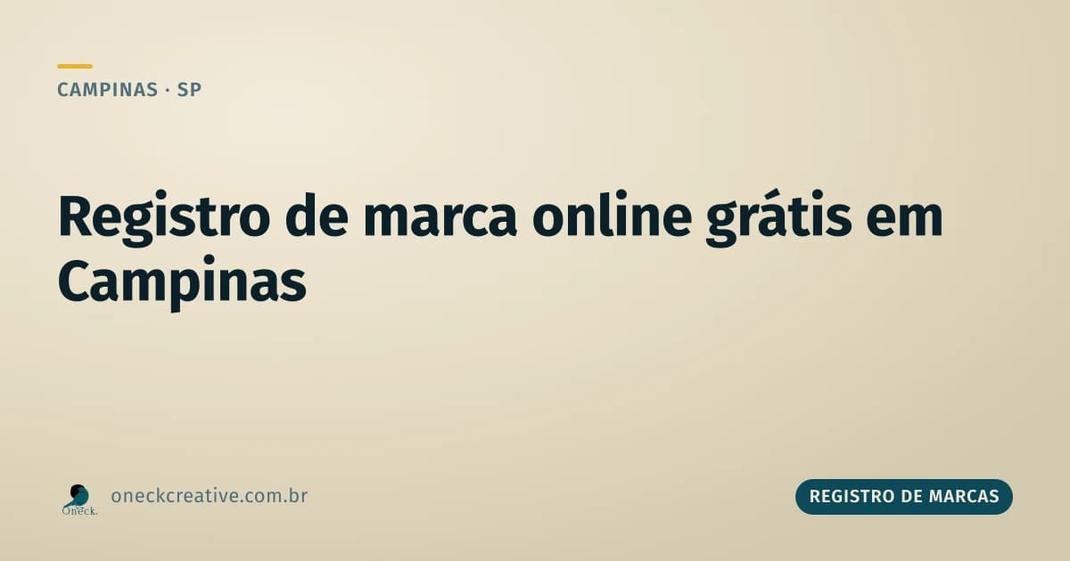 Registro de marcas online grátis em Campinas: separe o real do golpe