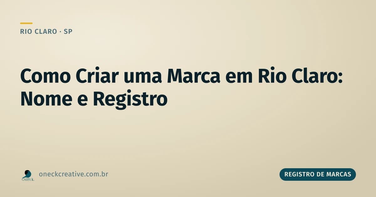 Como criar uma marca em Rio Claro: do nome ao registro no INPI