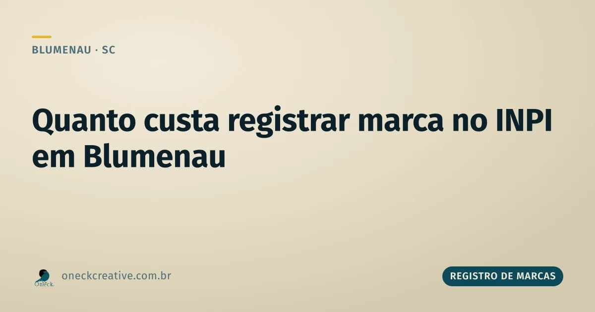Quanto custa registrar uma marca no INPI em Blumenau