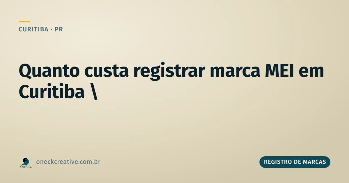 Quanto custa registrar uma marca MEI em Curitiba