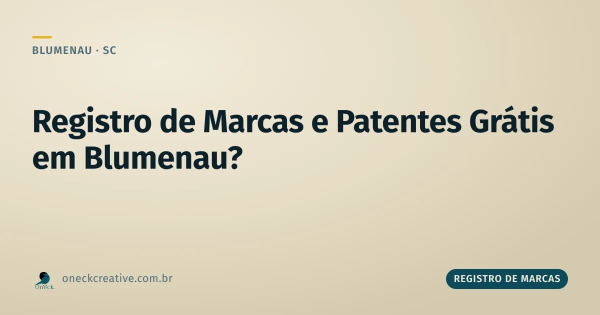 Registro de marcas e patentes gratuito em Blumenau