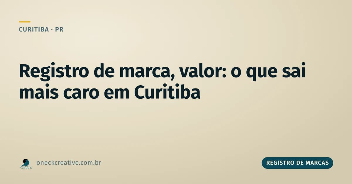 Registro de marca, valor: o que custa mais caro em Curitiba, registrar ou adiar