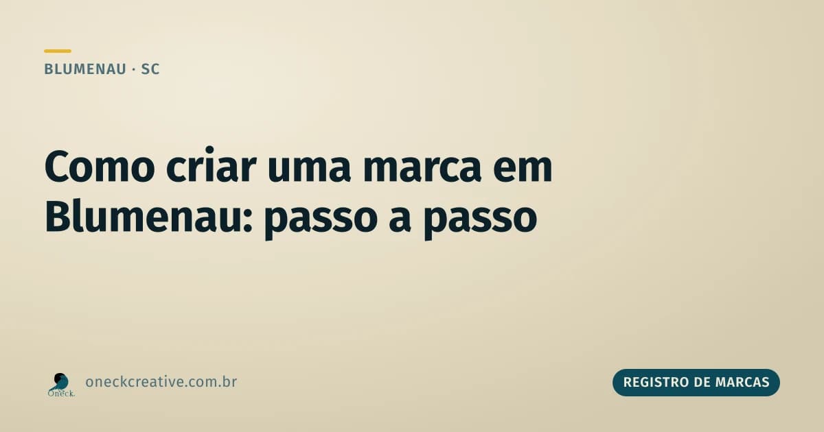 Como criar uma marca em Blumenau, da ideia ao certificado