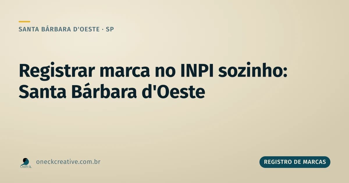 Como registrar uma marca no INPI sozinho em Santa Bárbara d'Oeste