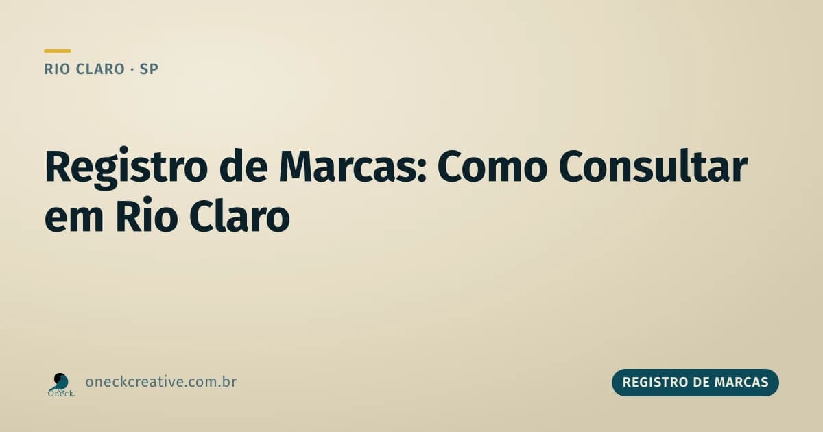 Registro de marcas: como consultar antes de investir em Rio Claro