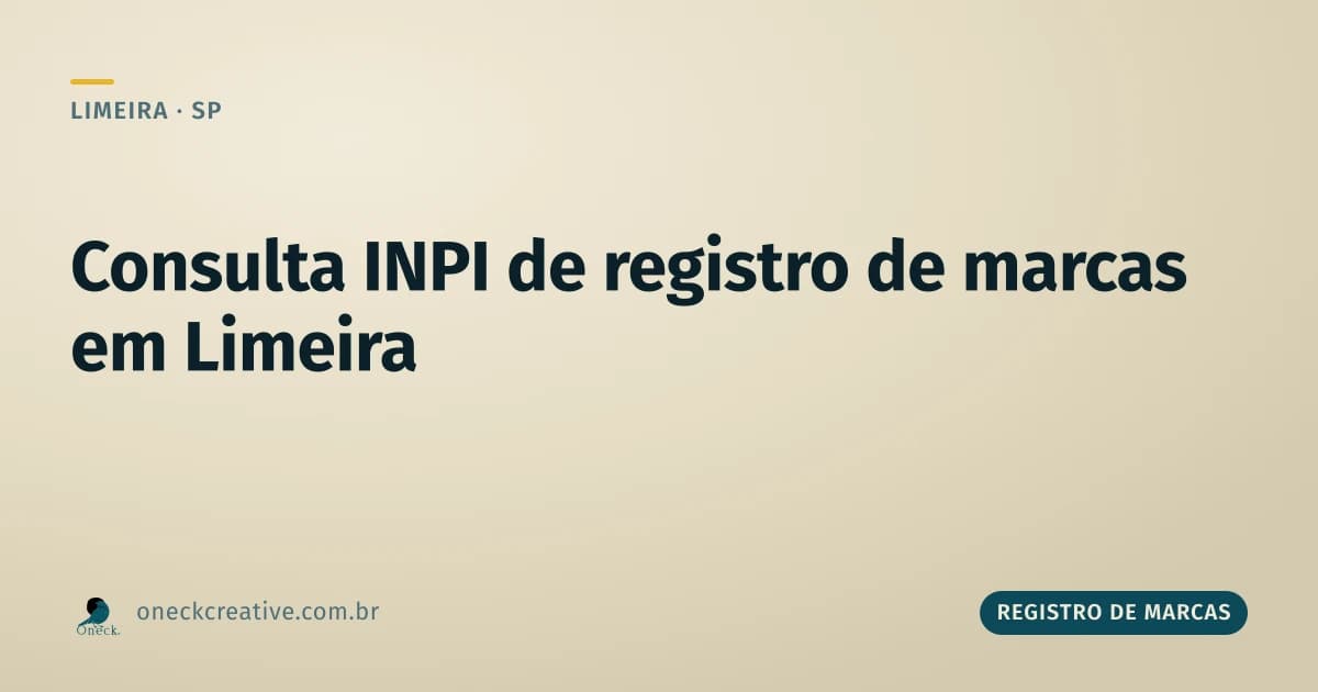 Consulta INPI de registro de marcas em Limeira: o resultado engana mais do que parece