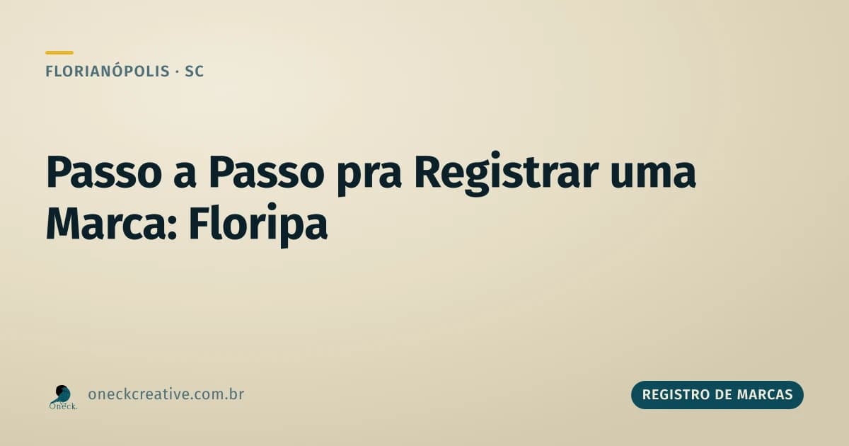 Como registrar uma marca passo a passo, em Florianópolis