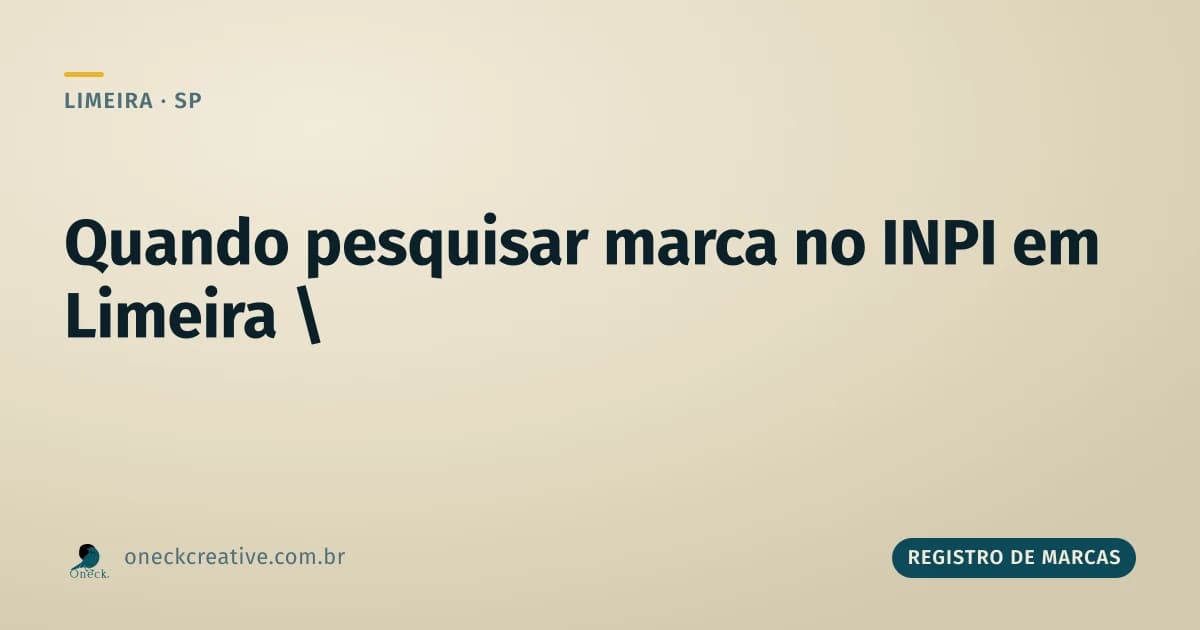 Registro de marcas: o momento certo de pesquisar em Limeira