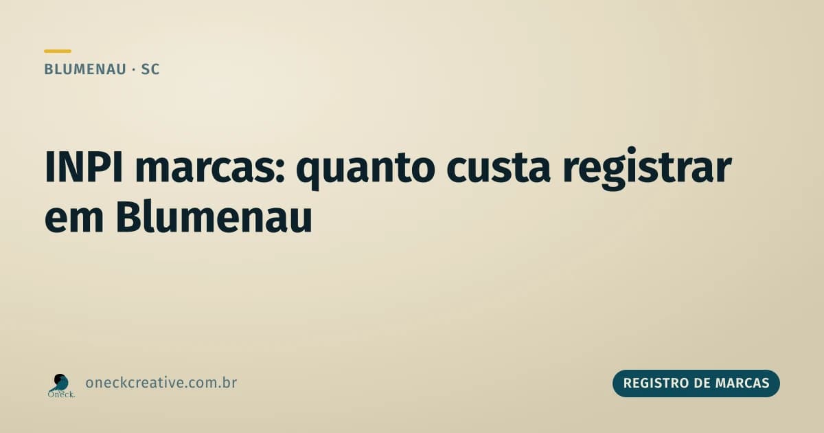 INPI registro de marcas: quanto custa em Blumenau