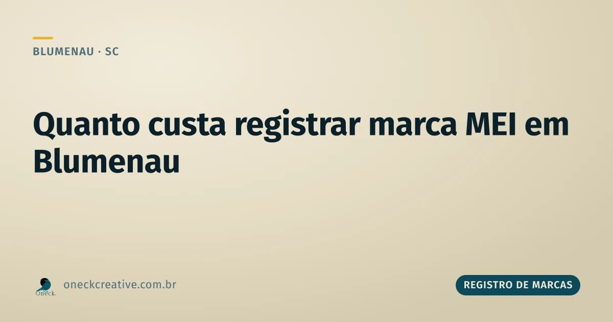 Quanto custa registrar uma marca MEI em Blumenau