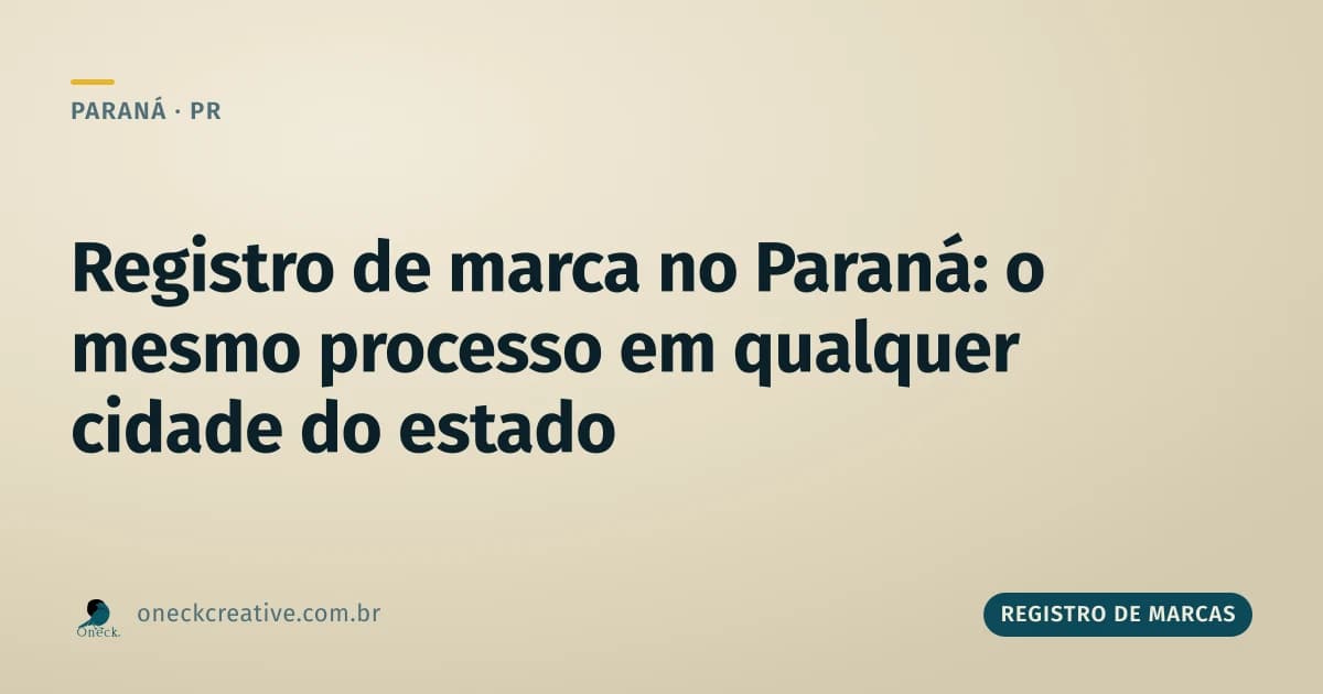 Registro de marca no Paraná: o mesmo processo em qualquer cidade do estado