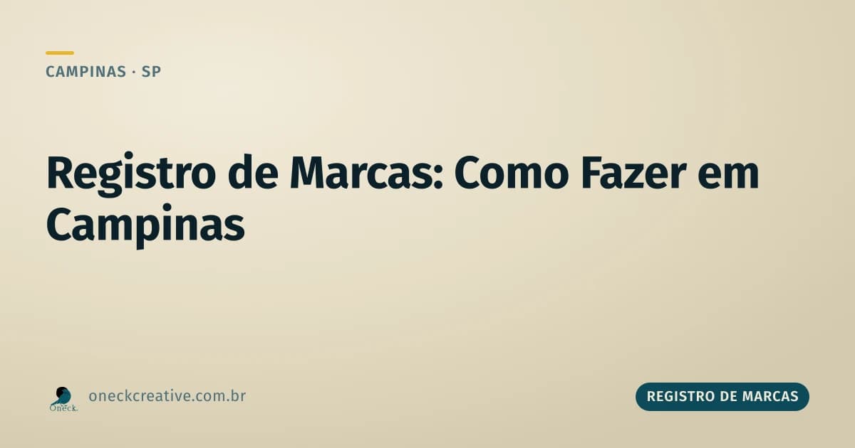 Registro de marcas: como fazer sendo pessoa física ou empresa em Campinas