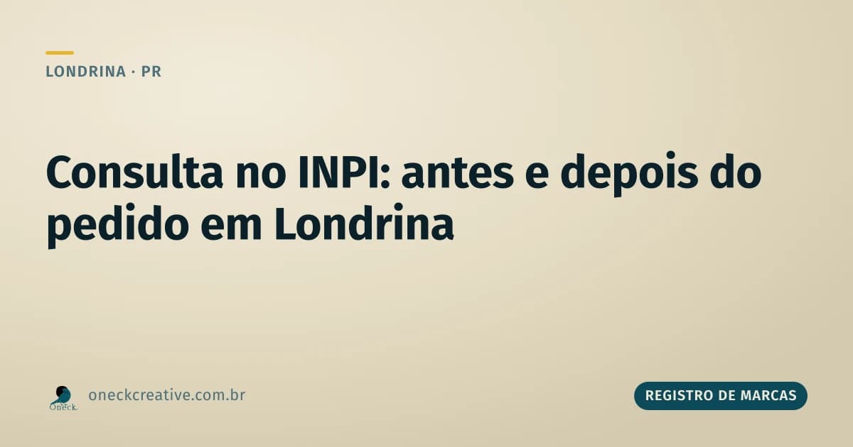Registro de marcas e patentes: a consulta muda antes e depois do pedido em Londrina