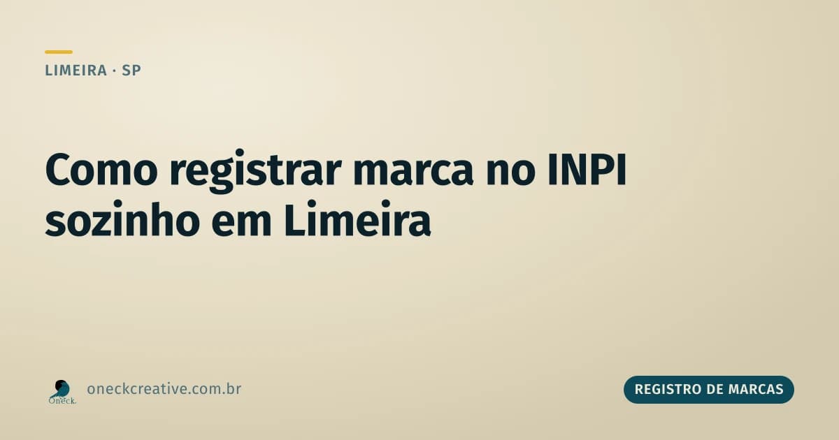 Como fazer registro de marca no INPI sozinho, morando em Limeira
