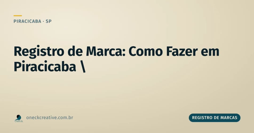 Registro de marca: como fazer em Piracicaba, sozinho ou com ajuda