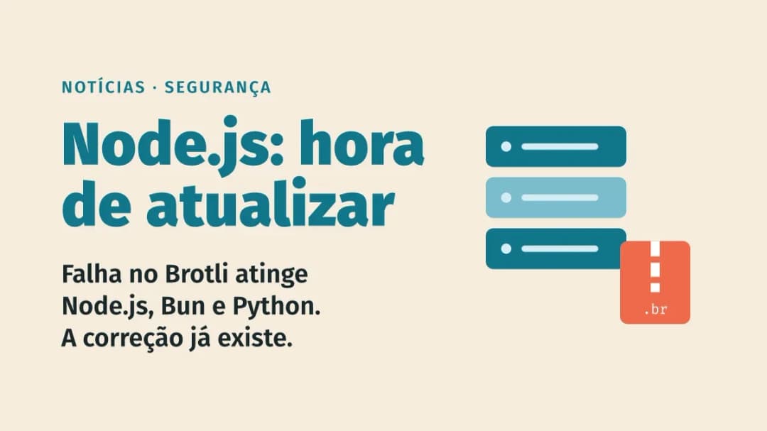 Falha no Brotli do Node.js também atinge Bun e Python: veja a versão para atualizar