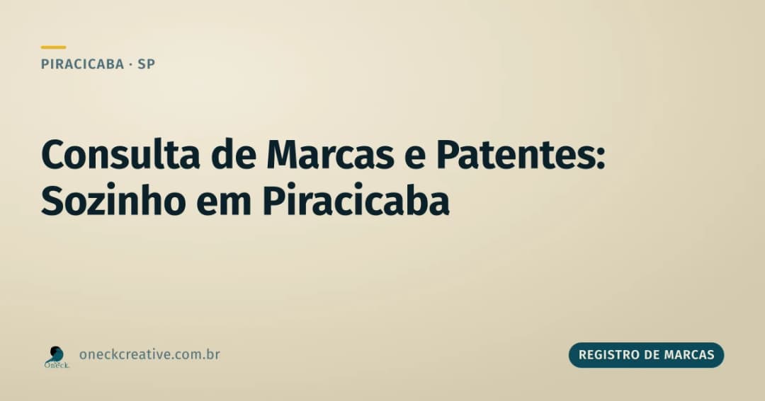 Registro de marcas e patentes: consulta em Piracicaba, sozinho ou com ajuda?