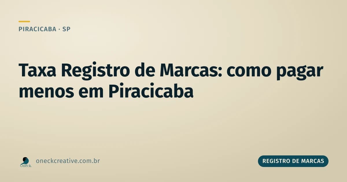 Taxa registro de marcas: como comprovar desconto em Piracicaba