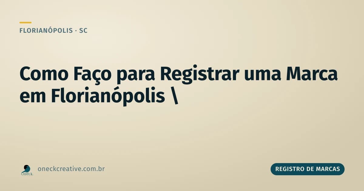 Como faço para registrar uma marca em Florianópolis sendo MEI