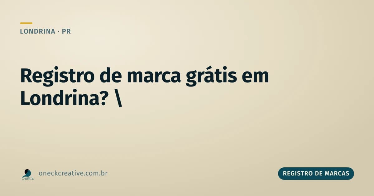 Registro de marca grátis em Londrina: quem não entra no desconto do INPI