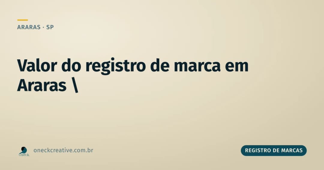 Valor para registro de marca em Araras
