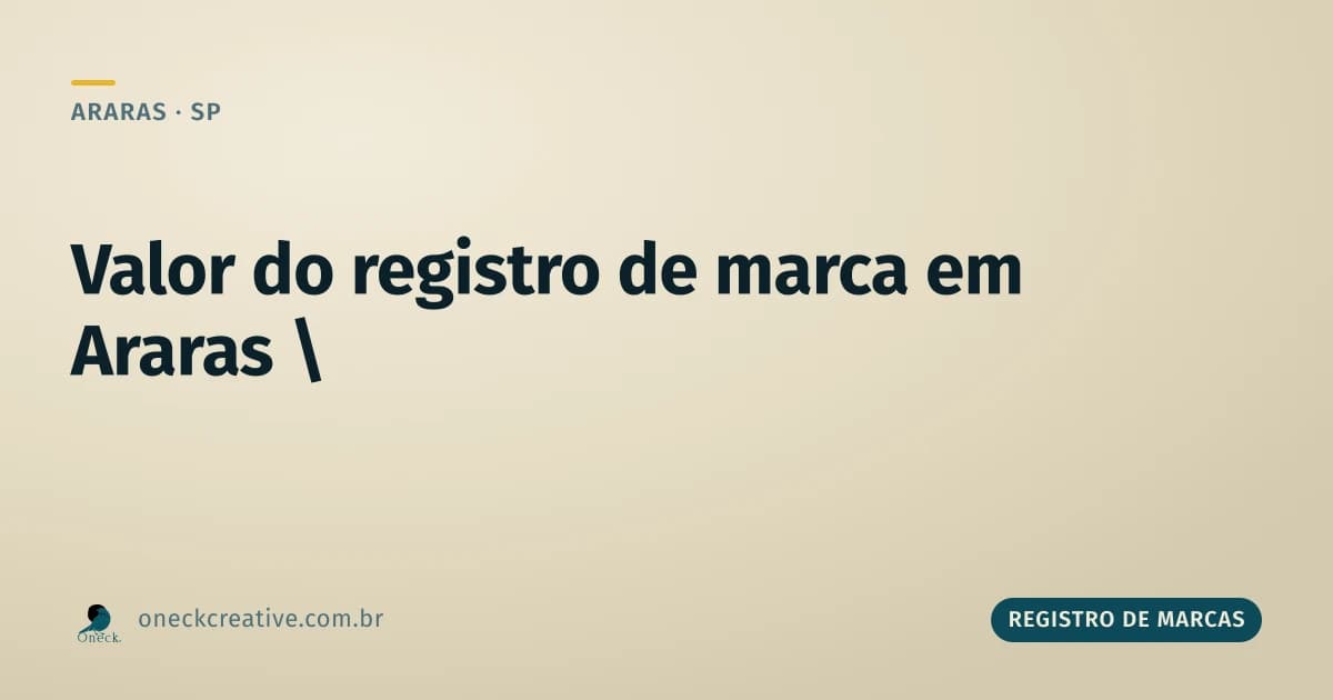 Valor para registro de marca em Araras