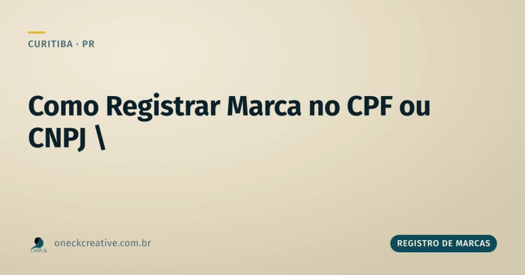 Como registrar marca no CPF ou CNPJ em Curitiba